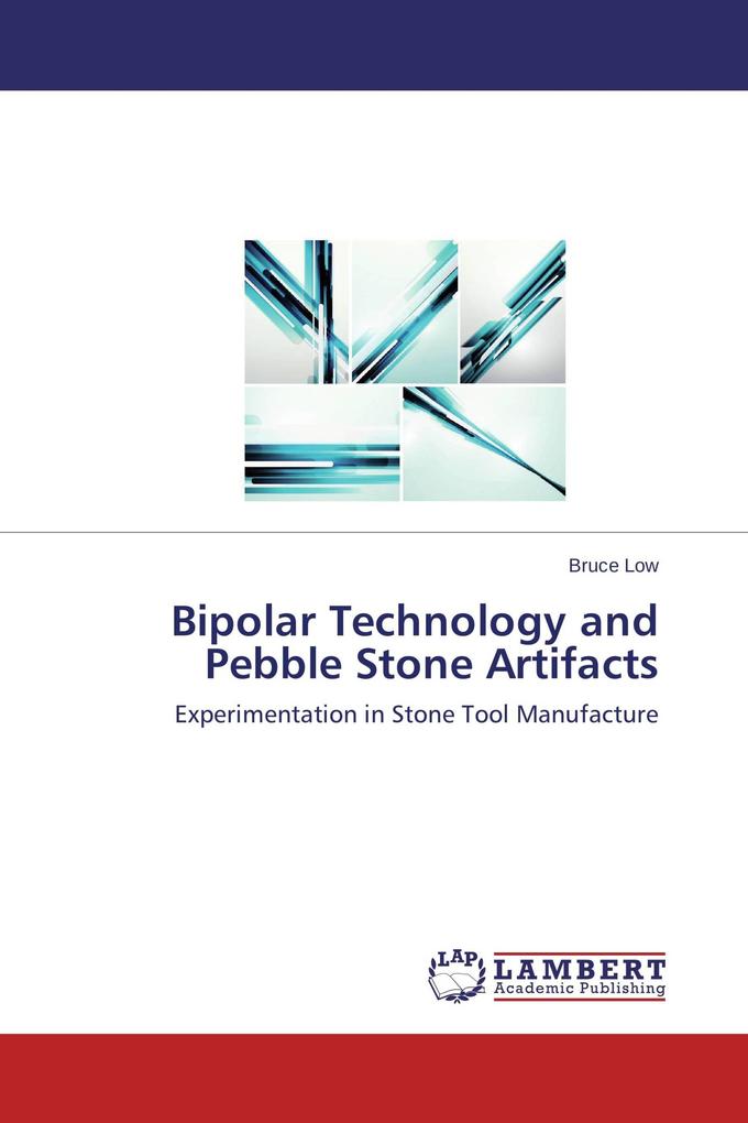 Bipolar Technology and Pebble Stone Artifacts