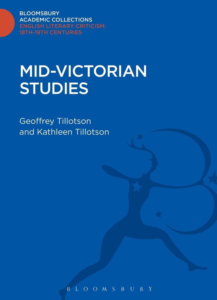 Mid-Victorian Studies - Geoffrey Tillotson/ Kathleen Tillotson