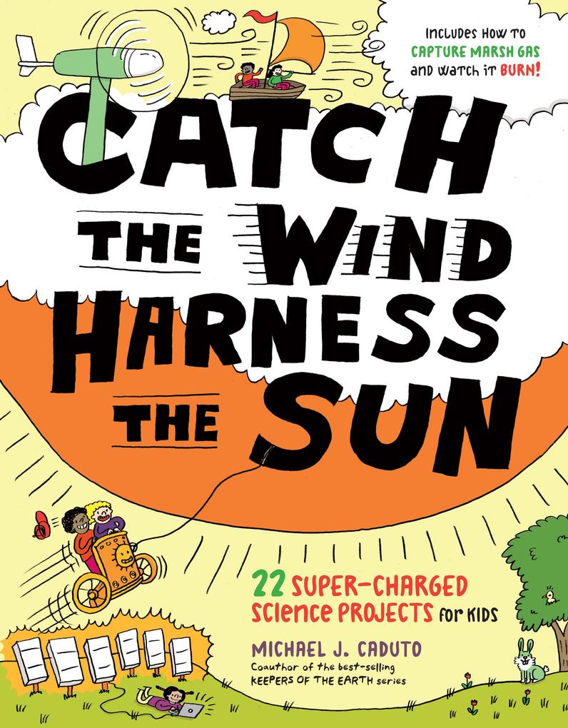 Catch the Wind Harness the Sun