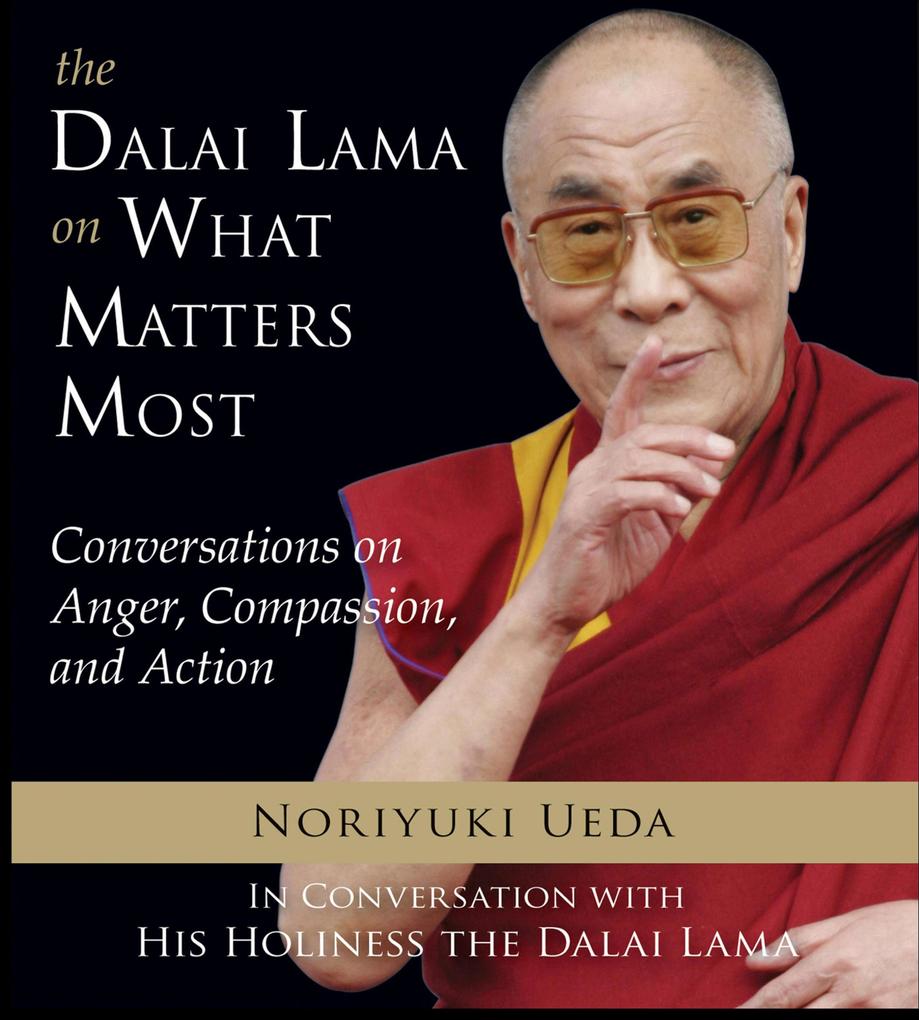 The Dalai Lama on What Matters Most