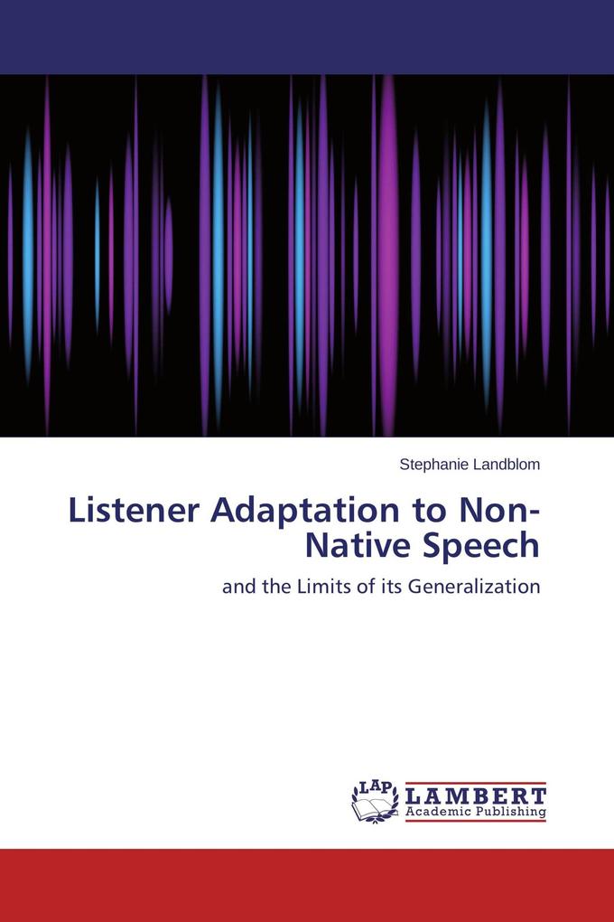 Listener Adaptation to Non-Native Speech