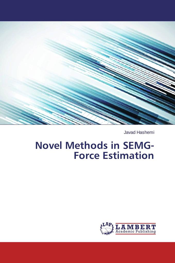 Novel Methods in SEMG-Force Estimation