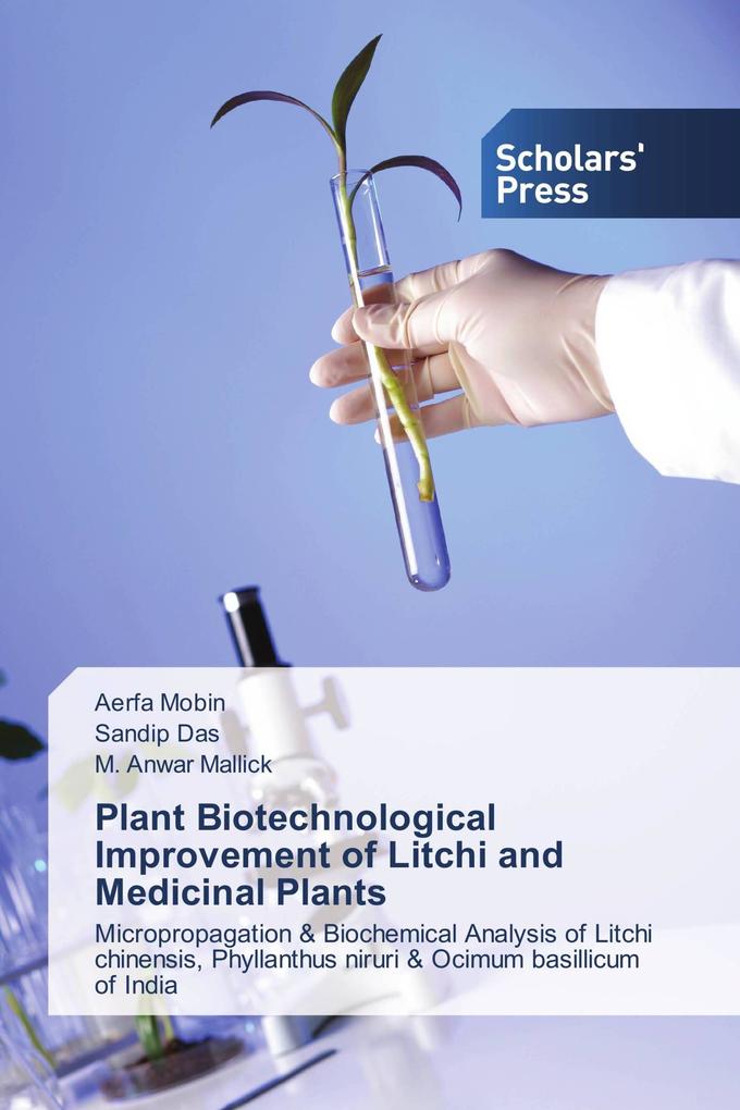 Plant Biotechnological Improvement of Litchi and Medicinal Plants