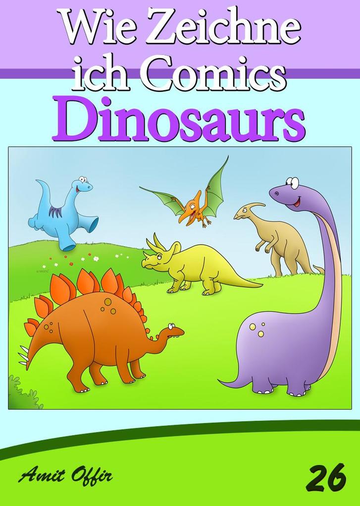 Zeichnen Bücher: Wie Zeichne ich Comics - Dinosaurier
