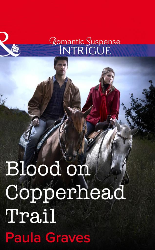 Blood on Copperhead Trail (Mills & Boon Intrigue) (Bitterwood P.D. Book 4)