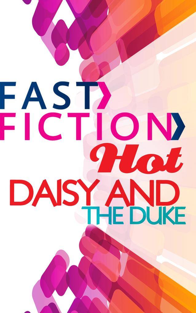 Daisy and the Duke (Fast Fiction)