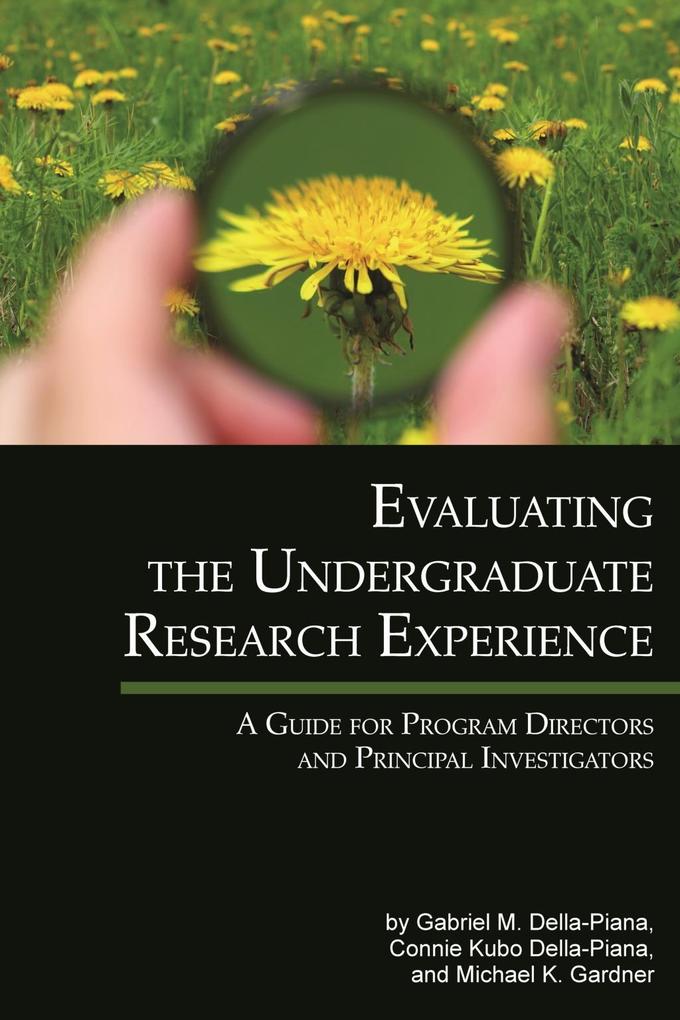Evaluating The Undergraduate Research Experience