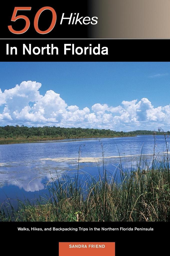 Explorer‘s Guide 50 Hikes in North Florida