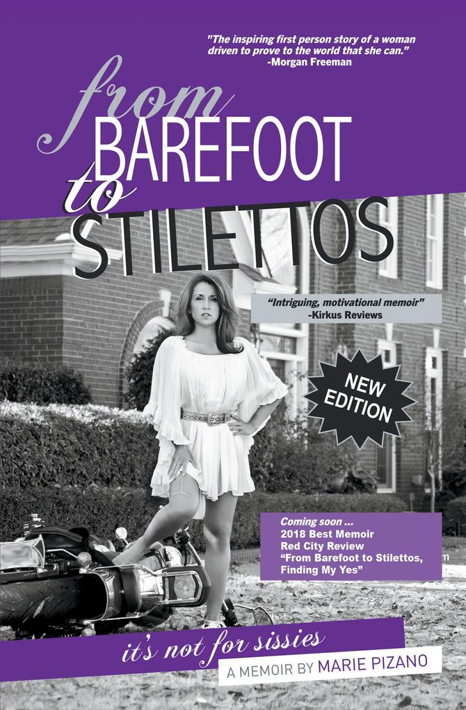 From Barefoot to Stilettos It‘s Not for Sissies