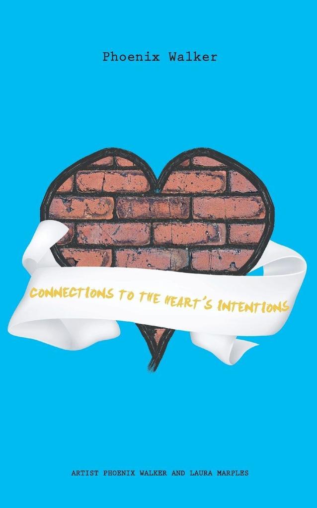 Connections to the Heart's Intentions