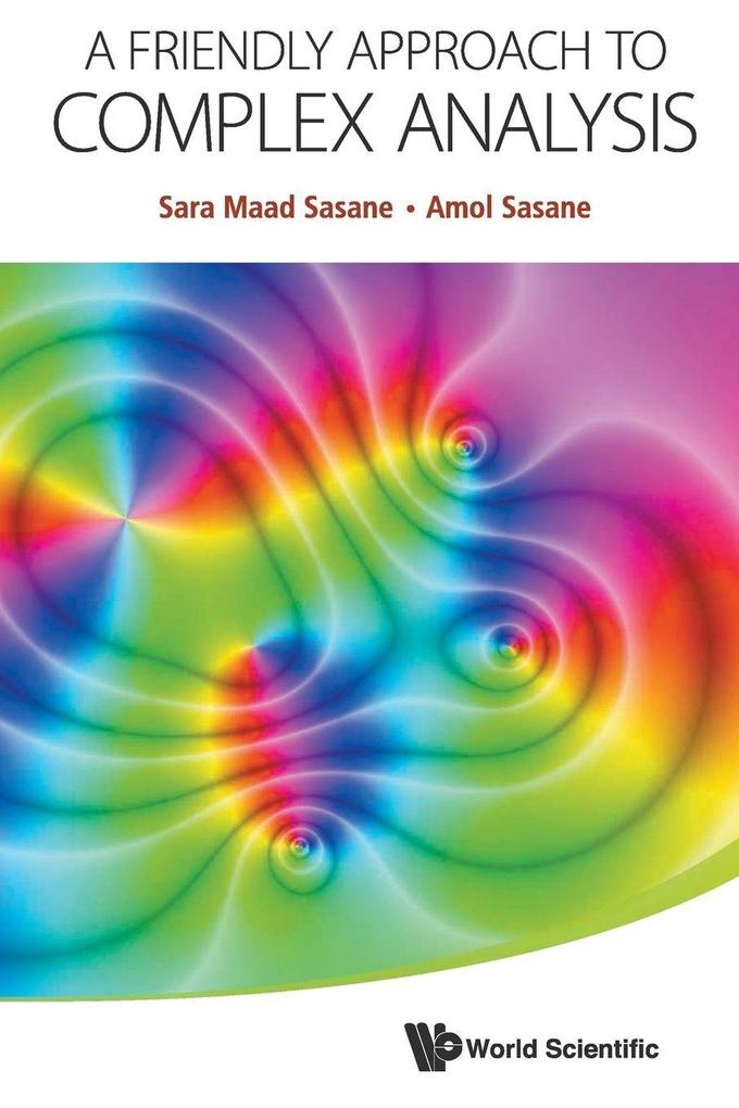 FRIENDLY APPROACH TO COMPLEX ANALYSIS A