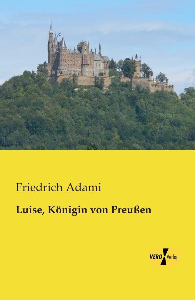Luise Königin von Preußen - Friedrich Adami