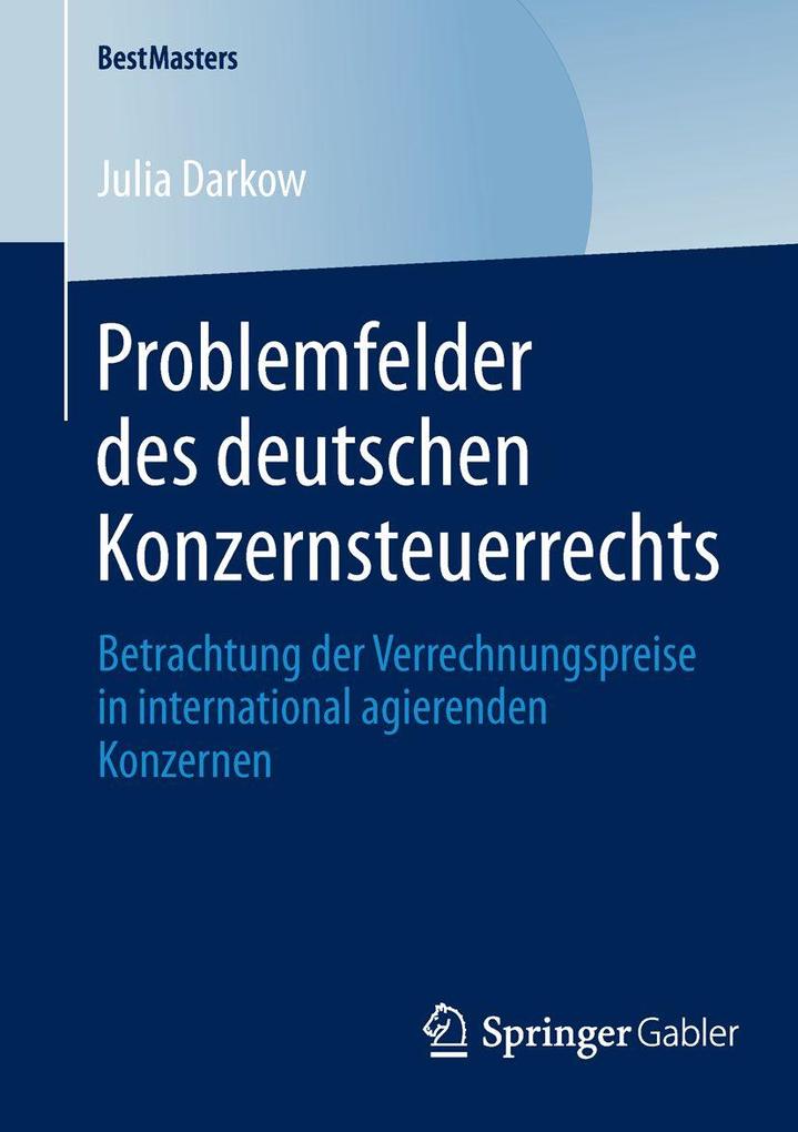 Problemfelder des deutschen Konzernsteuerrechts