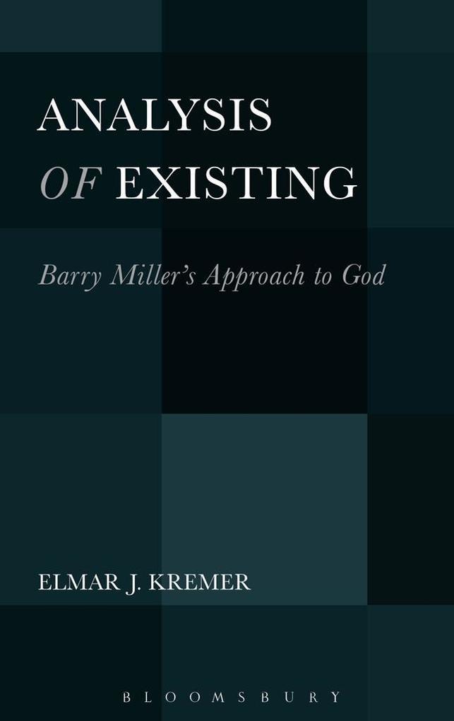 Analysis of Existing: Barry Miller‘s Approach to God