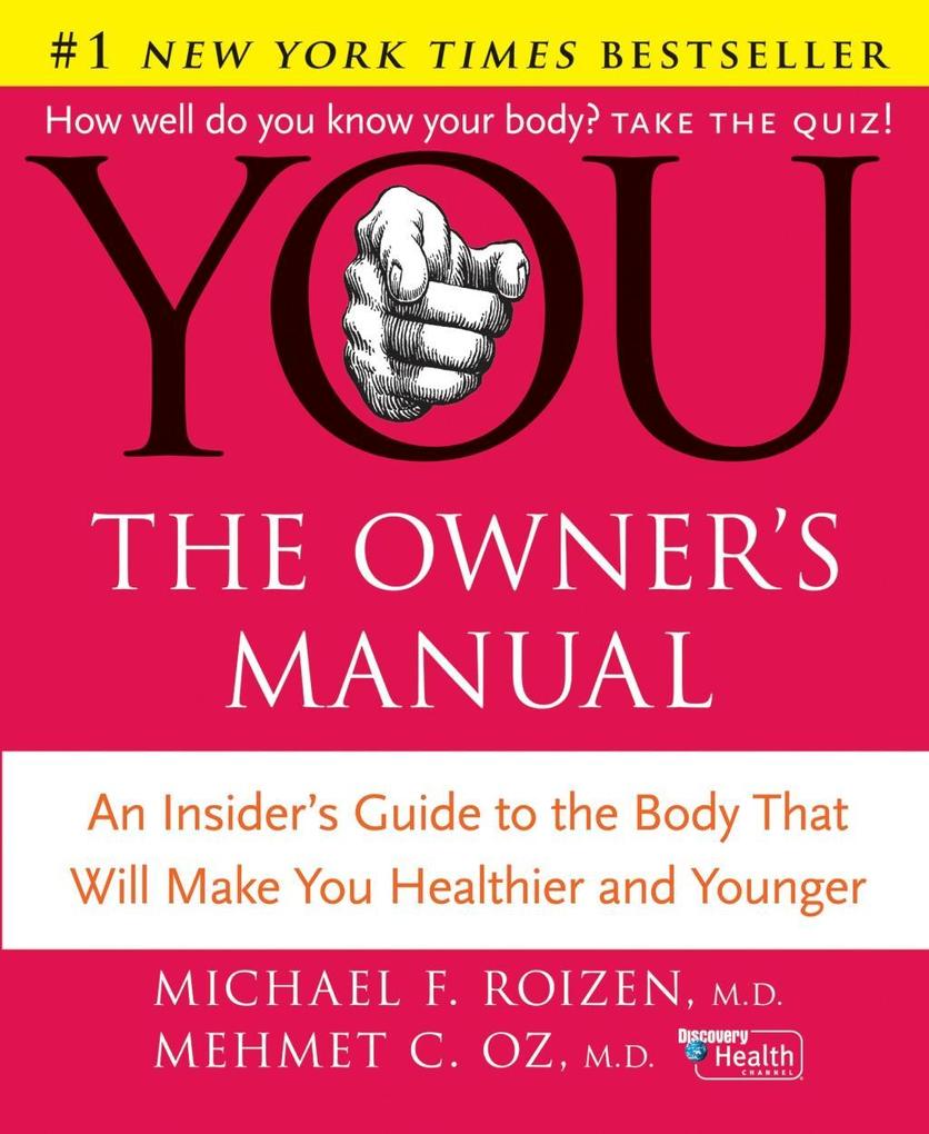 YOU: The Owner‘s Manual