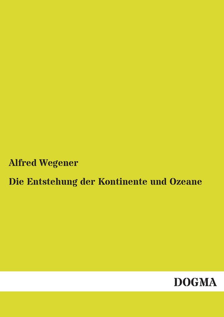 Die Entstehung der Kontinente und Ozeane