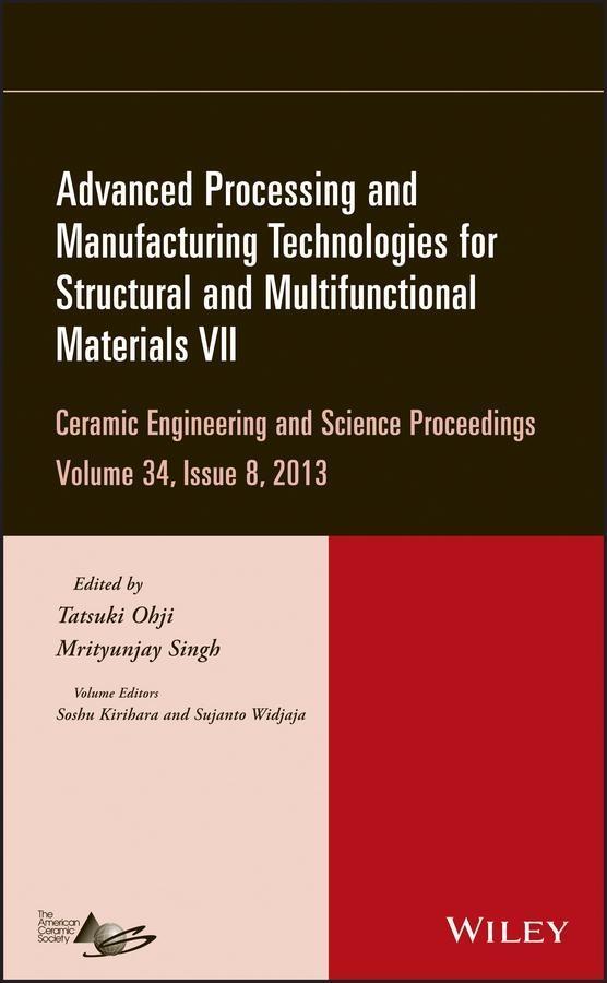 Advanced Processing and Manufacturing Technologies for Structural and Multifunctional Materials VII Volume 34 Issue 8