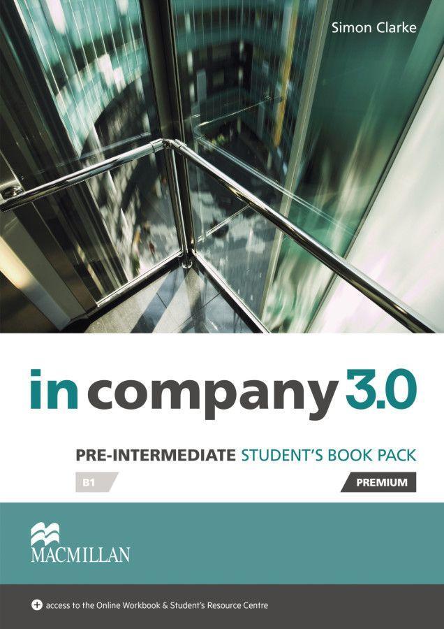Pre-Intermediate: in company 3.0. Student's Book with Webcode - Simon Clarke
