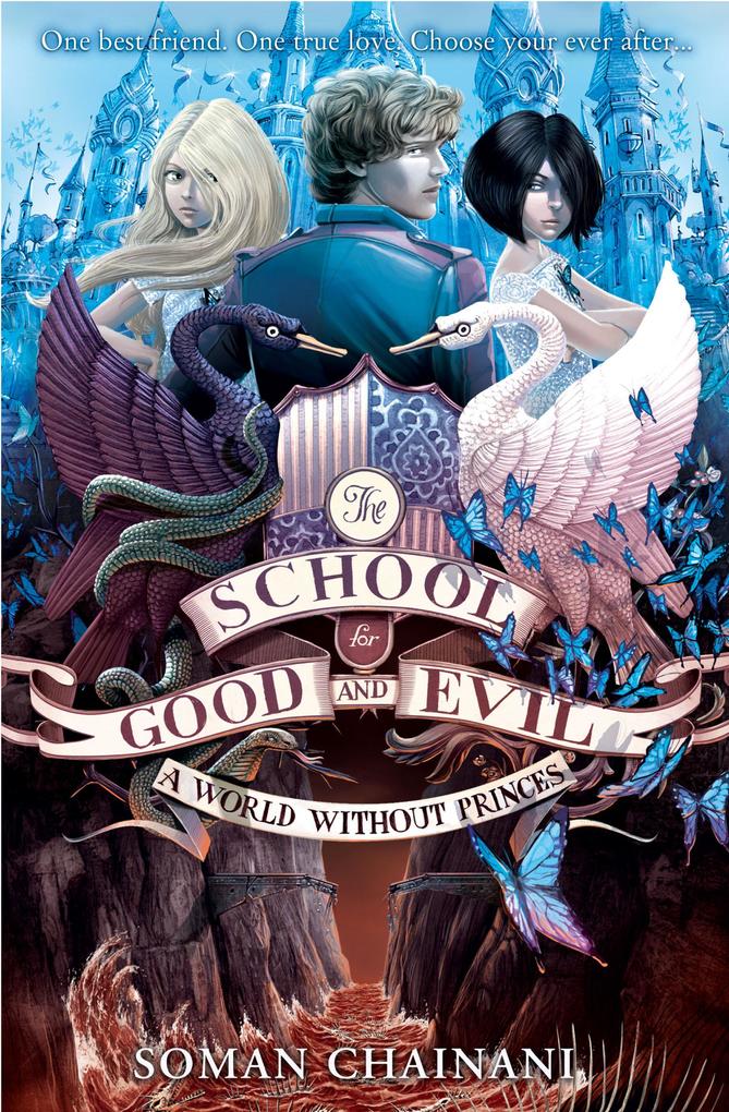 The School for Good and Evil 02. World without Princes