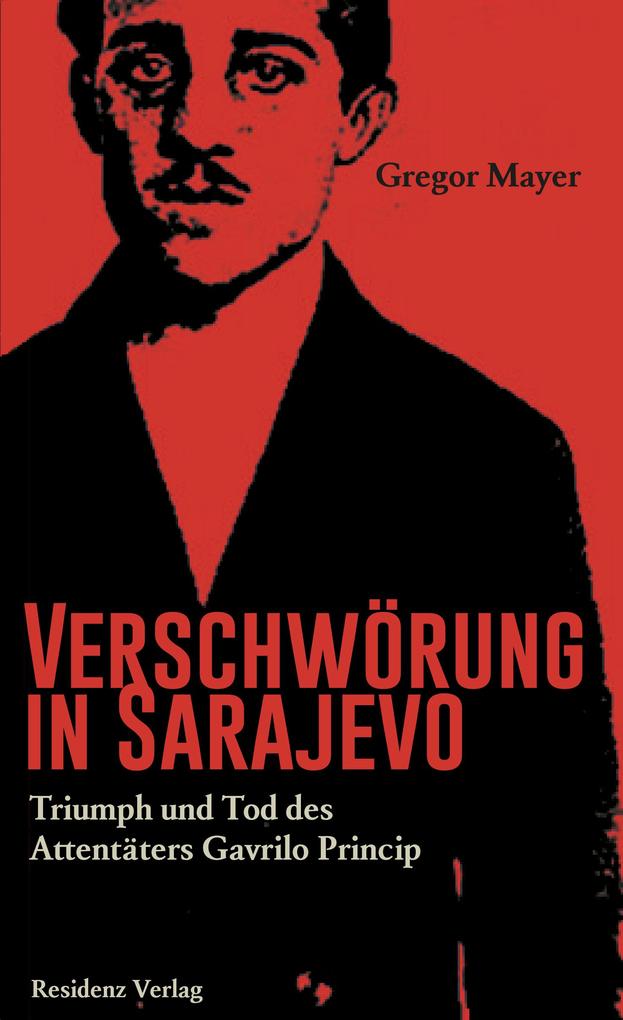 Residenz Verlag Verschwörung In Sarajevo - Bild 5