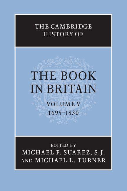 The Cambridge History of the Book in Britain