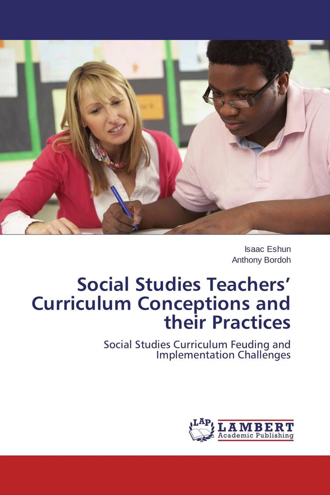 Social Studies Teachers' Curriculum Conceptions and their Practices