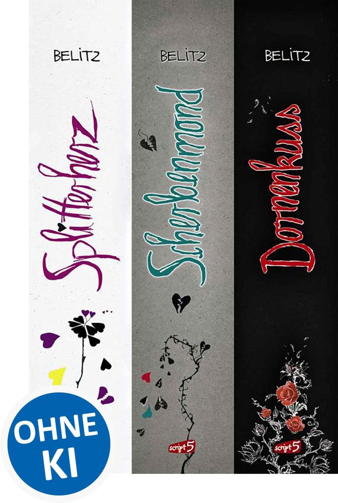 Splitterherz Scherbenmond Dornenkuss - Die komplette Trilogie