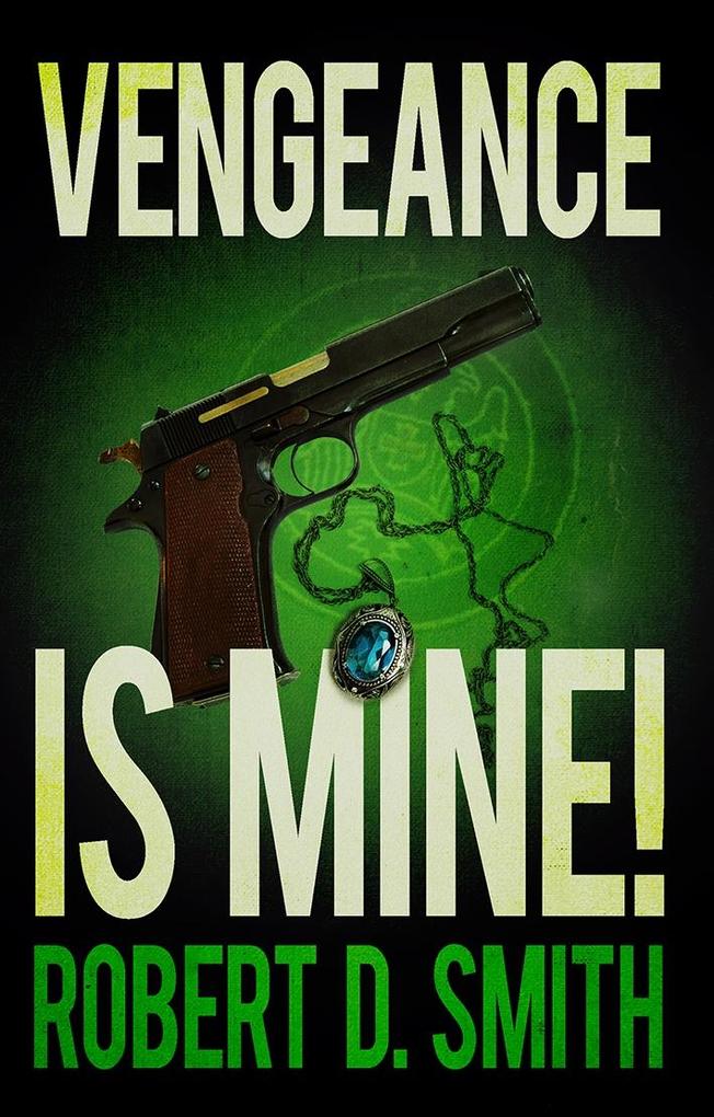Vengeance is Mine!