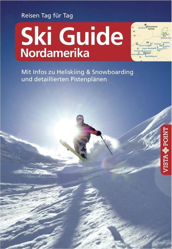 Ski Guide Nordamerika - VISTA POINT Reiseführer Reisen Tag für Tag