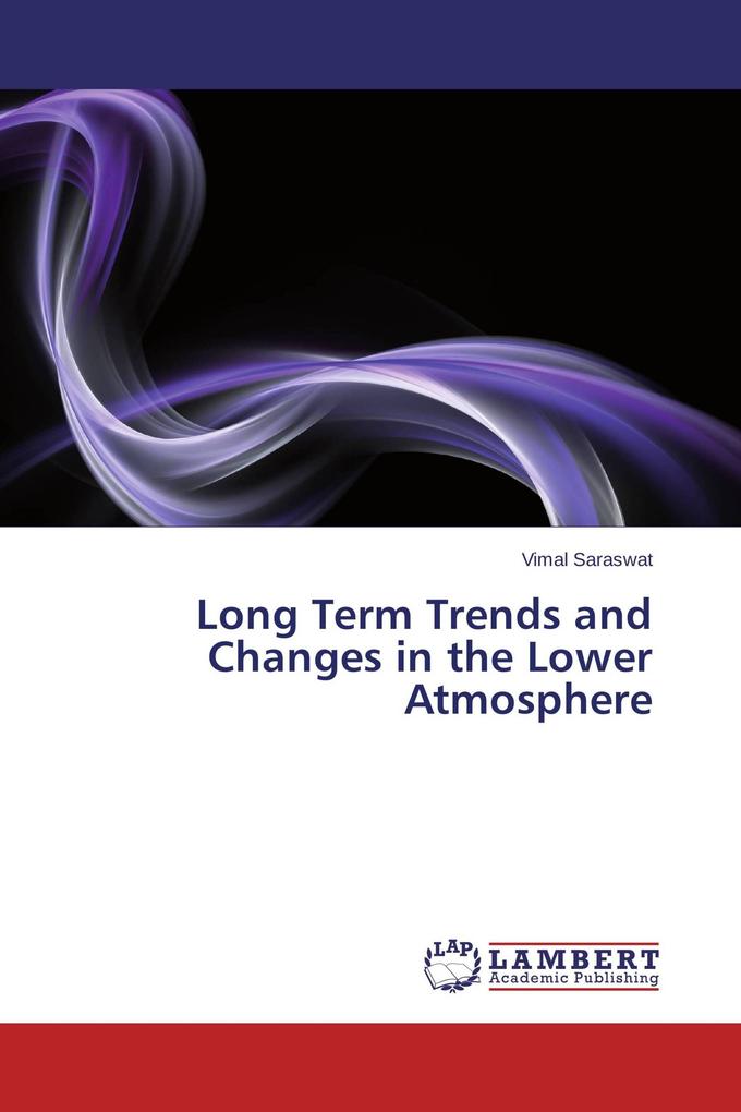 Long Term Trends and Changes in the Lower Atmosphere