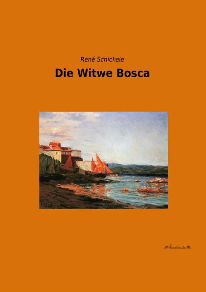 Die Witwe Bosca