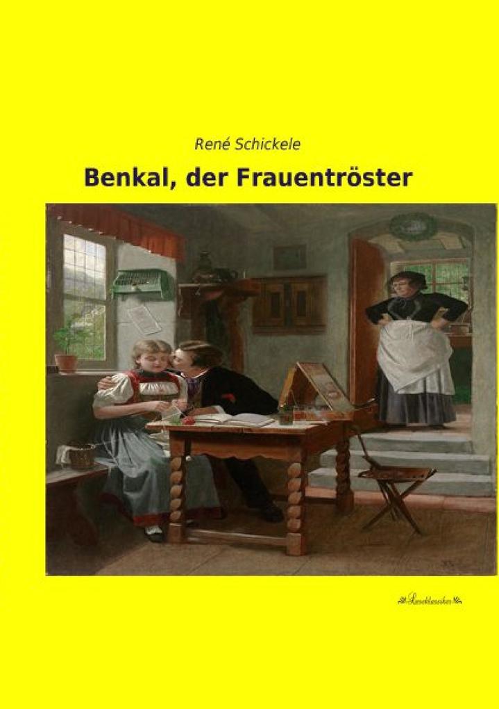 Benkal der Frauentröster