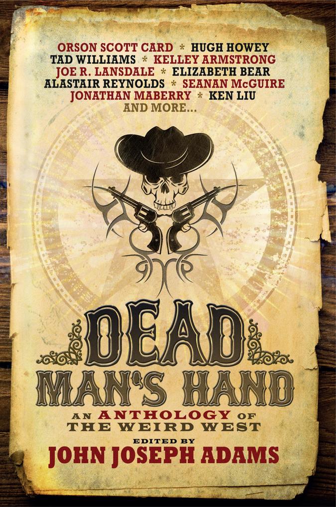 Dead Man‘s Hand: An Anthology of the Weird West