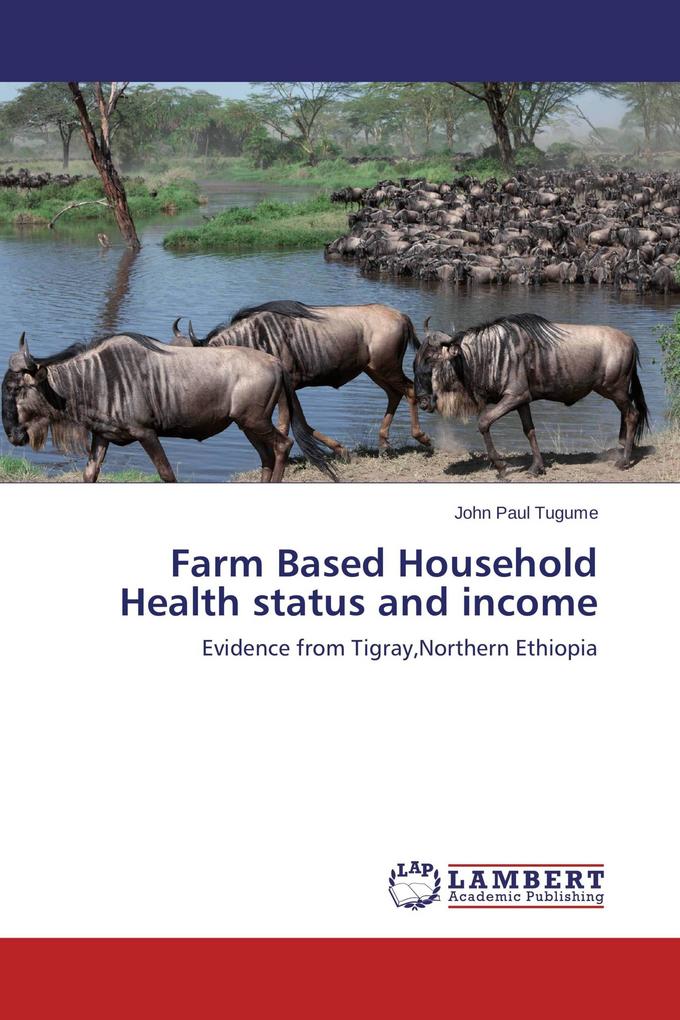 Farm Based Household Health status and income