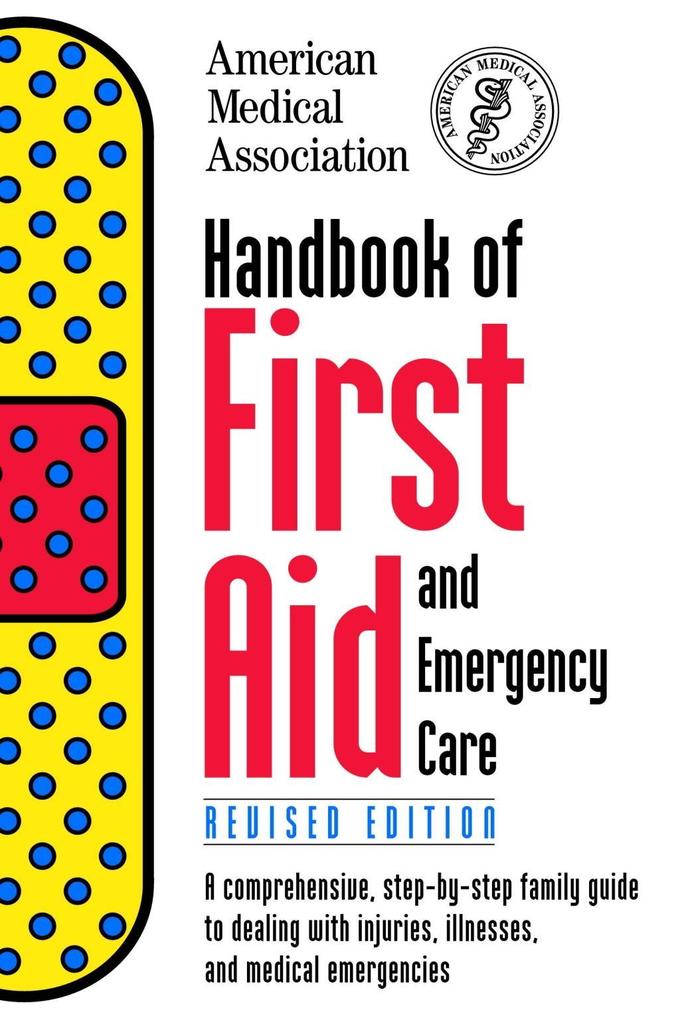 Handbook of First Aid and Emergency Care Revised Edition