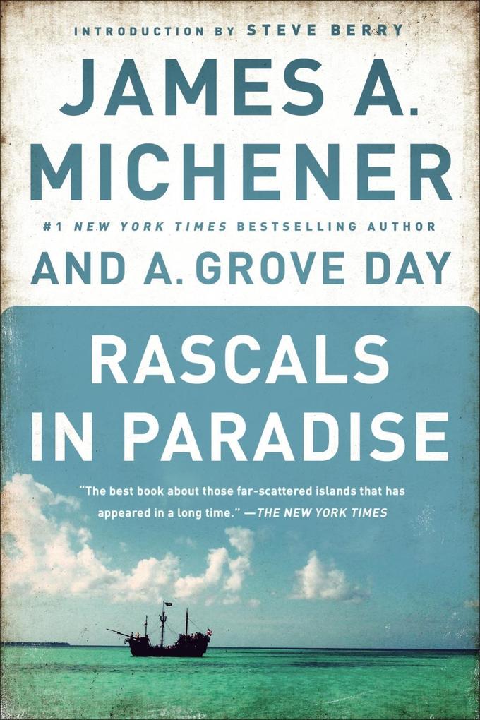 Rascals in Paradise - James A. Michener/ A. Grove Day
