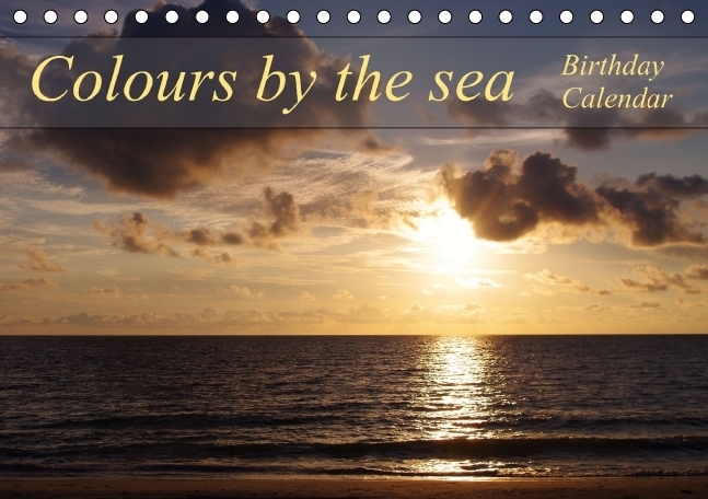 Colours by the sea / Birthday Calendar / UK-Version (Table Calendar perpetual DIN A5 Landscape)
