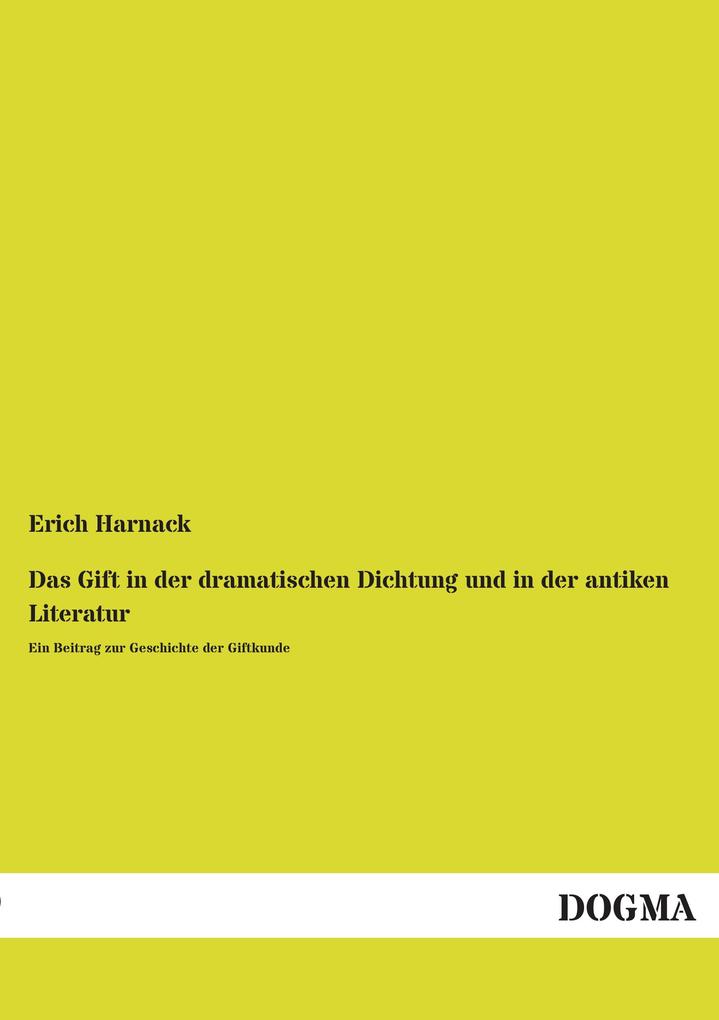 Das Gift in der dramatischen Dichtung und in der antiken Literatur