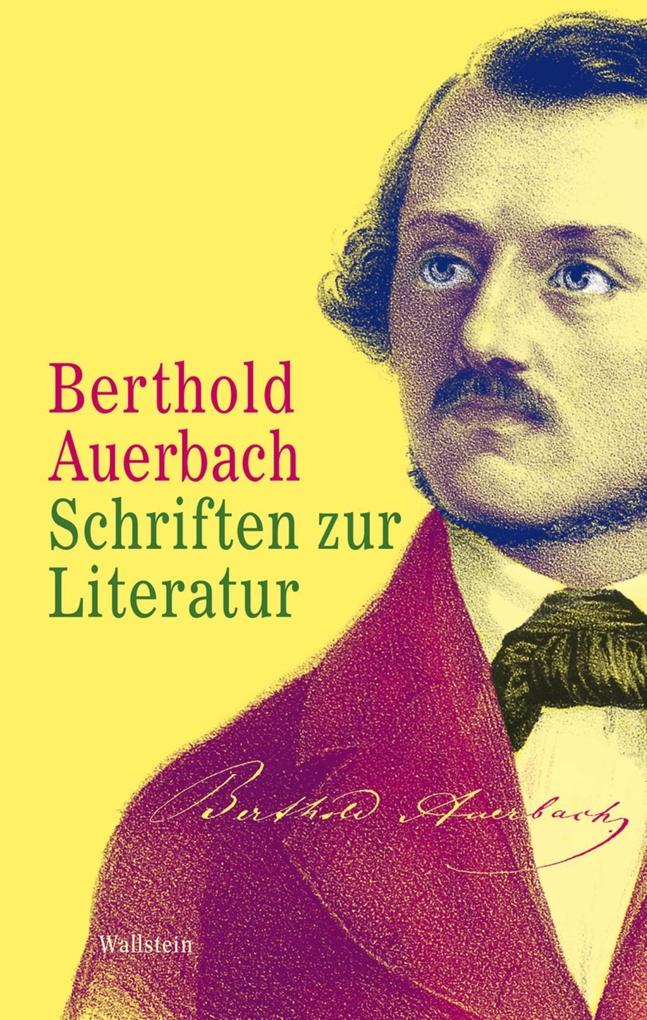 Schriften zur Literatur - Berthold Auerbach