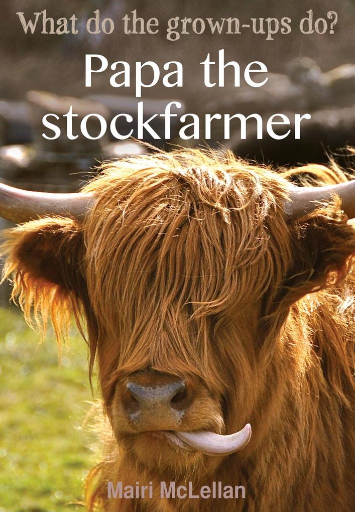 Papa the Stockfarmer