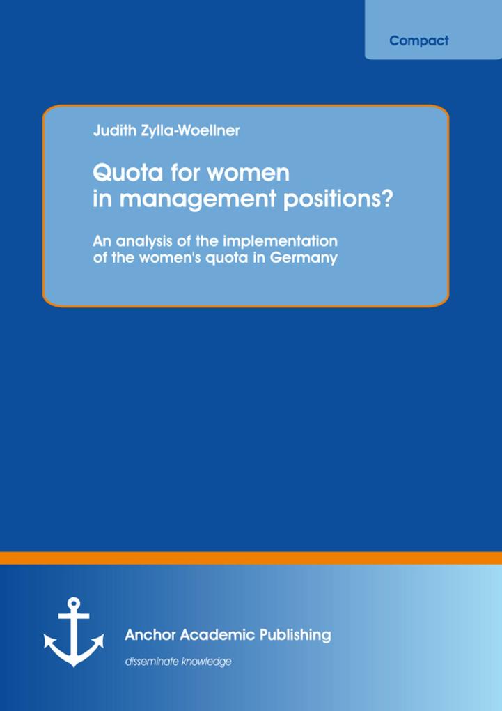 Quota for women in management positions? An analysis of the implementation of the women‘s quota in Germany