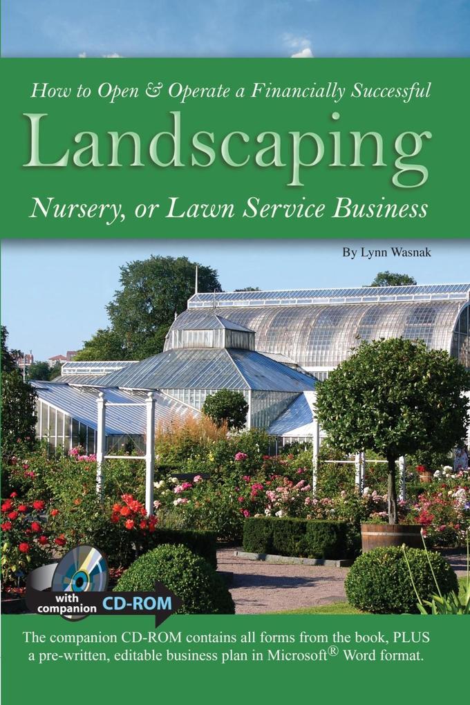 How to Open & Operate a Financially Successful Landscaping Nursery or Lawn Service Business