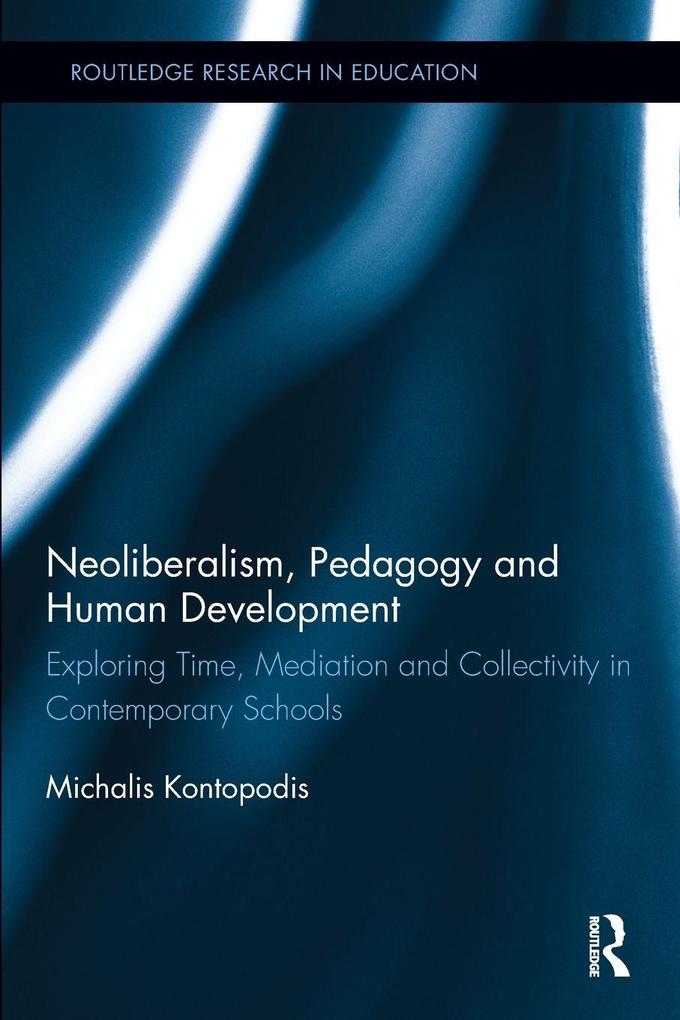 Neoliberalism Pedagogy and Human Development