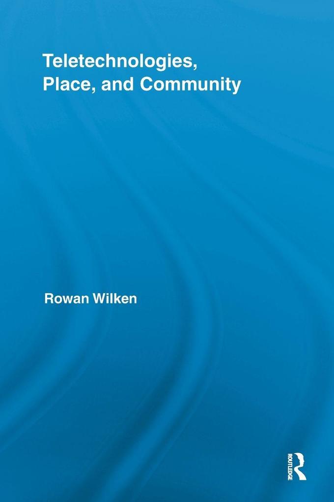 Teletechnologies Place and Community