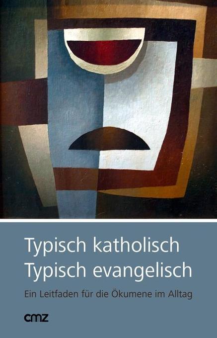 Image of Typisch katholisch - Typisch evangelisch