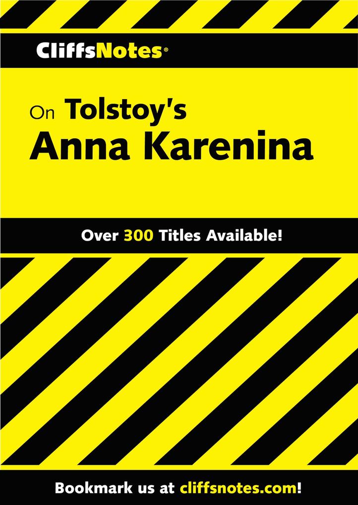 CliffsNotes on Tolstoy‘s Anna Karenina