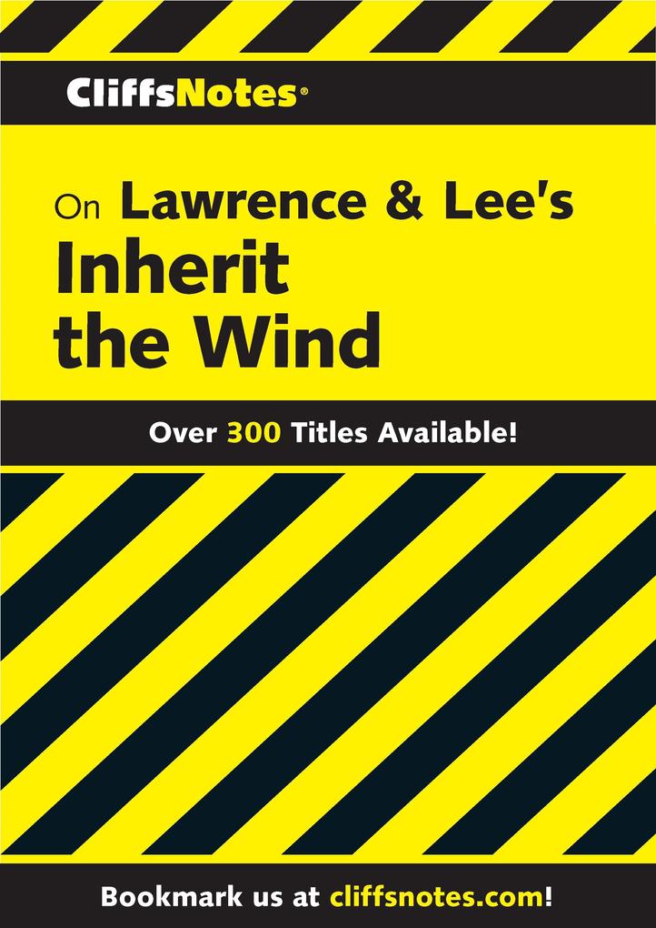 CliffsNotes on Lawrence & Lee‘s Inherit the Wind