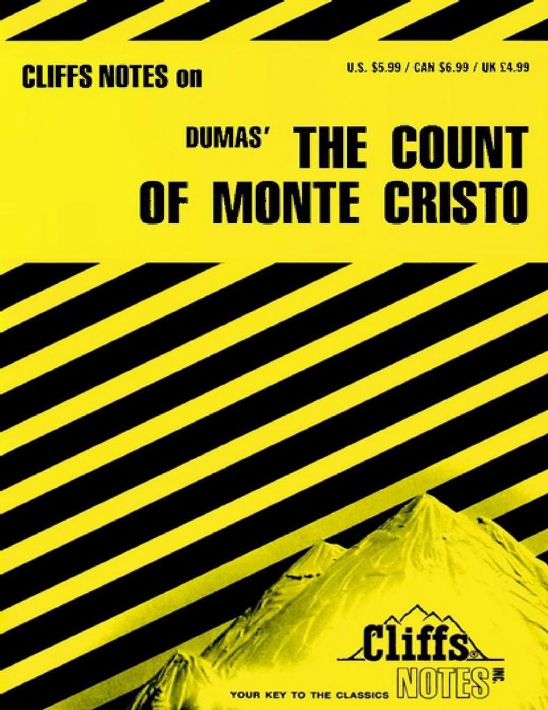 CliffsNotes on Dumas‘ The Count of Monte Cristo