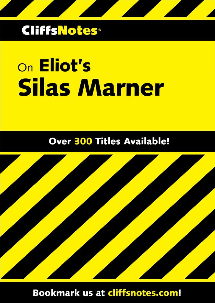 CliffsNotes on Eliot's Silas Marner