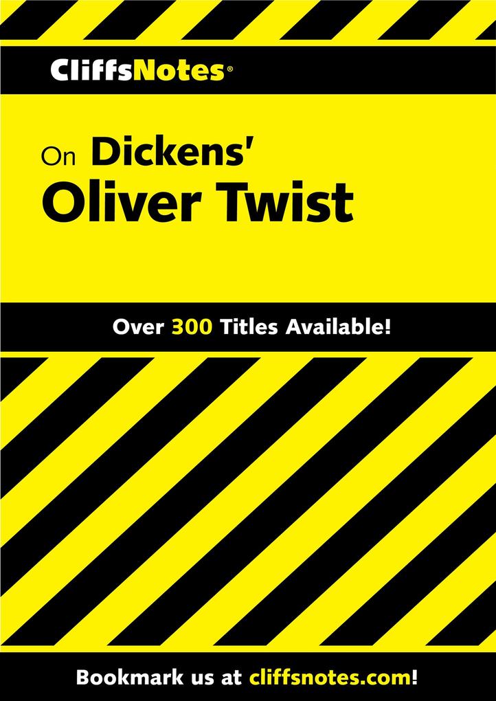 CliffsNotes on Dickens‘ Oliver Twist
